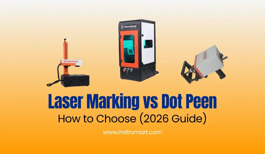Laser Marking vs Dot Peen: How to Choose (2026 Guide)