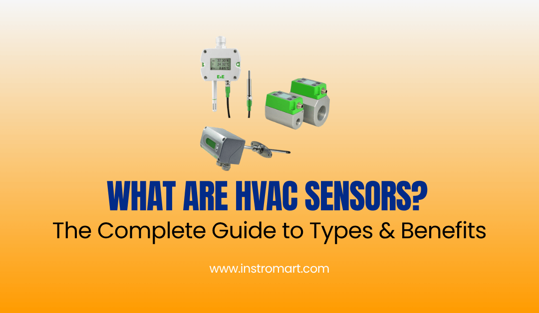 What Are HVAC Sensors? The Complete Guide to Types & Benefits
