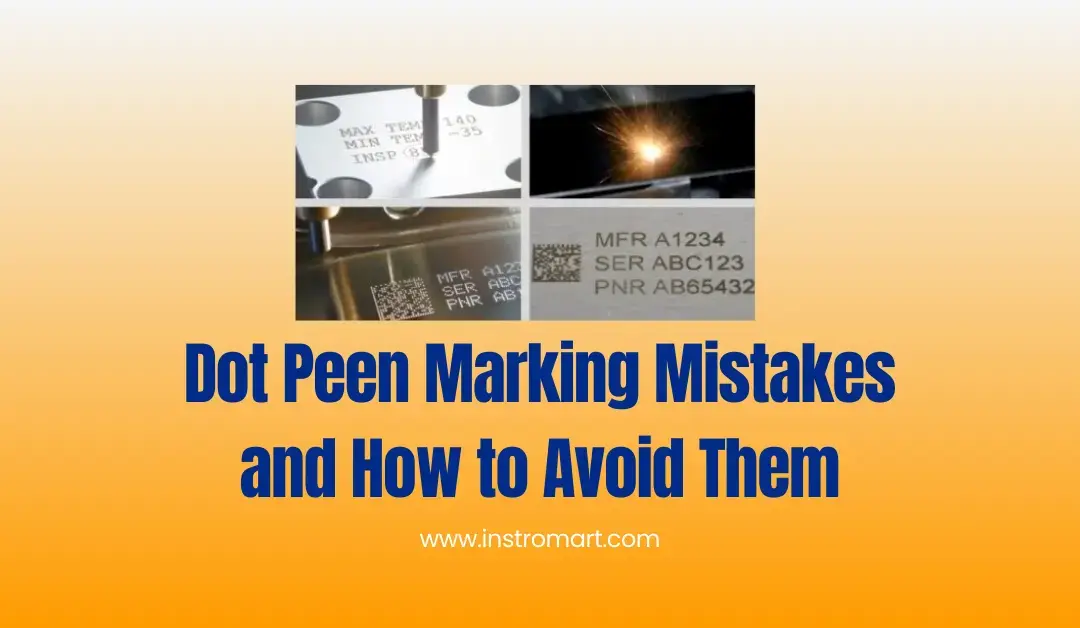 Dot Peen Marking Mistakes and How to Avoid Them