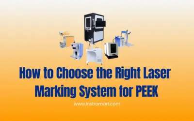 How to Choose the Right Laser Marking System for PEEK