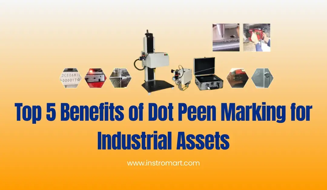Top 5 Benefits of Dot Peen Marking for Industrial Assets